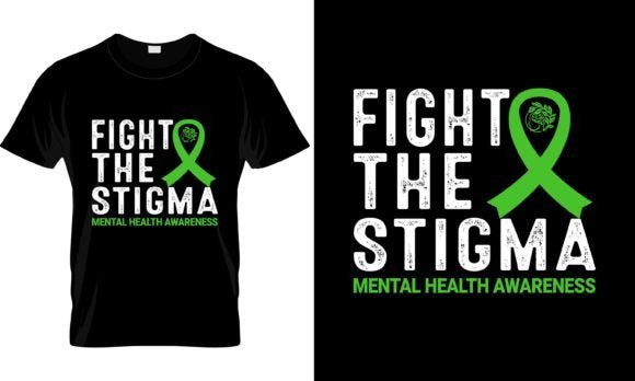Fight the stigma - Mental health matters