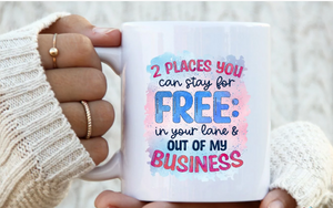 2 places you can stay for free - Coffee / Tea mug