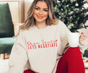 Dear Santa Lets negotiate sweatshirt