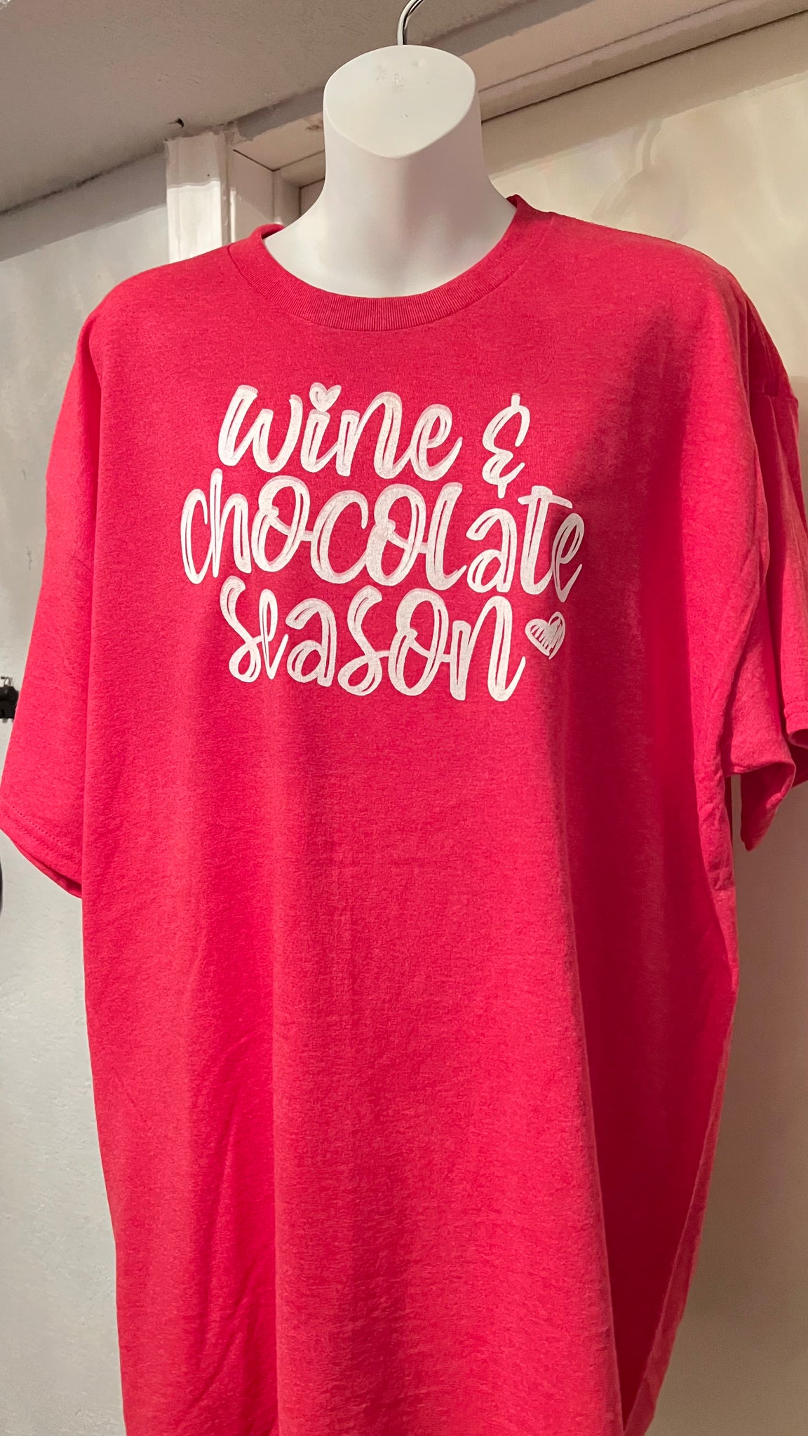 Valentines  day shirt -It’s wine & chocolate season!